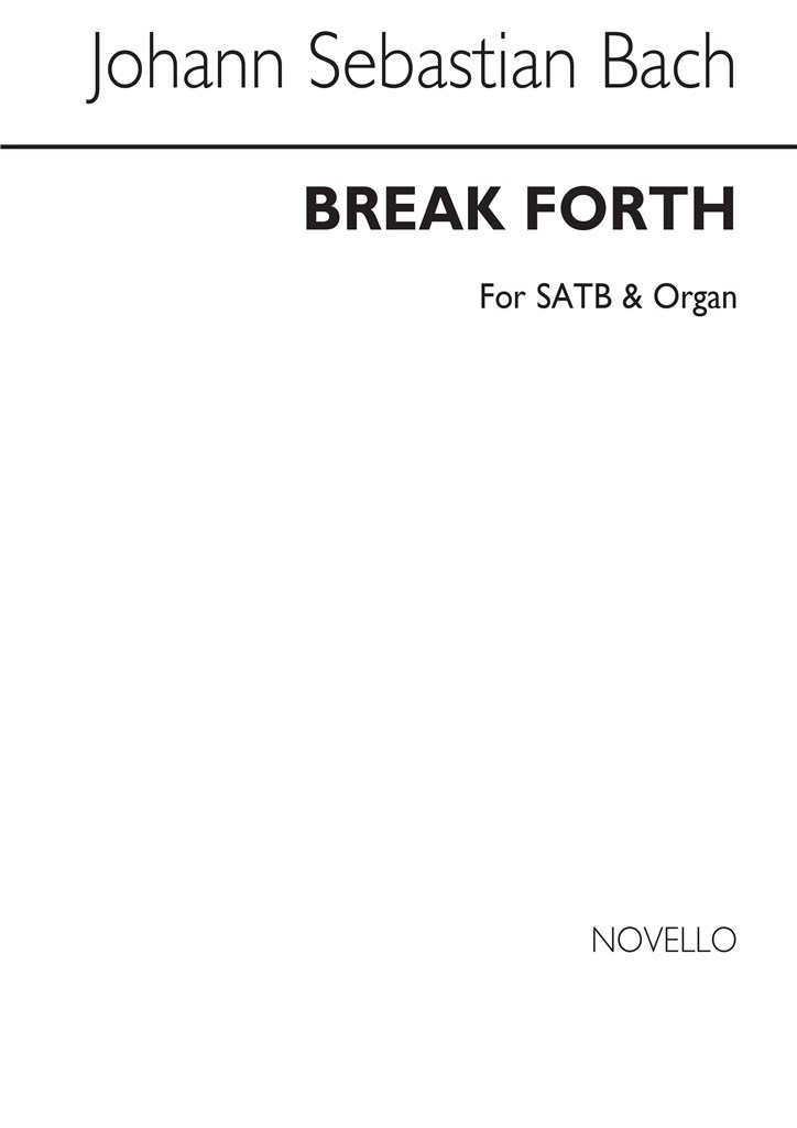 Js Break Forth O Beauteous Satb